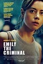 Emily the Criminal | Rotten Tomatoes