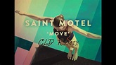 SAINT MOTEL - "Move" (GLD Remix) - YouTube