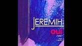 Jeremih - oui (Official Audio) - YouTube