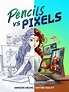 Pencils vs Pixels (Film, Animation): Reviews, Ratings, Cast and Crew ...