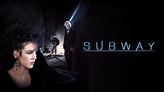 Subway (1985) – Movies – Filmanic