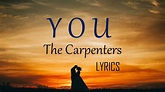 YOU -THE CARPENTERS lyrics (HD) - YouTube