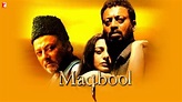 Maqbool Movie - Release Date, Cast & Crew Details | YRF