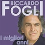 Amazon.com: I Migliori Anni : Riccardo Fogli: Digital Music