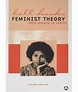 Feminist Theory From Margin to Center by Bell Hooks - The Feminist Shop