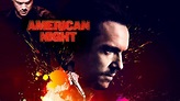 American Night | VFX - Realdream