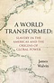 A World Transformed by James Walvin - Hardcover - University of ...