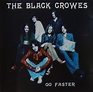 The Black Crowes – Go Faster (1998, CD) - Discogs
