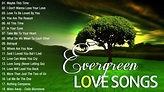 Best Evergreen Love Songs - Nonstop Cruisin Romantic Love Song ...