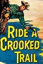 Ride a Crooked Trail Pictures - Rotten Tomatoes