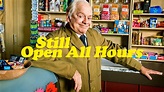 How to watch Still Open All Hours - UKTV Play