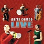 Paris Combo - Live : chansons et paroles | Deezer
