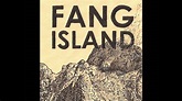 Fang Island - S.S. Fort Jams - YouTube