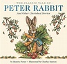 The Classic Tale of Peter Rabbit | Book by Beatrix Potter, Charles ...