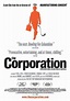 The Corporation Movie Poster (#1 of 3) - IMP Awards