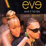 Eve - Give It To You [single] (2007) :: maniadb.com