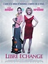 Libre échange (2010) - FilmAffinity