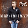 Männerherzen – Album von Frank Lukas | Spotify