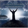 LES CHANTS RELIGIEUX INCONTOURNABLES - Cdiscount