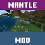 Download Mantle Mod Minecraft Bedrock – Mantle Mod