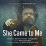 ‘She Came to Me’ Soundtrack Album Details | Film Music Reporter