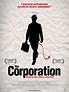 The Corporation Movie Poster (#3 of 3) - IMP Awards
