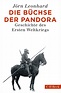 Die Büchse der Pandora - Geschichte des Ersten Weltkriegs - J.K.Fischer ...