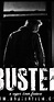 Buster (2008) - IMDb