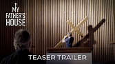My Father's House - Teaser Trailer - YouTube