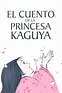 El cuento de la princesa Kaguya - かぐや姫の物語 (2013)