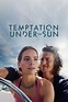 Temptation Under the Sun (película 2022) - Tráiler. resumen, reparto y ...