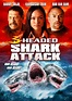 El ataque del tiburón de tres cabezas (TV) (2015) - FilmAffinity