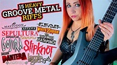 15 Groove Metal Riffs - YouTube Music