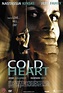 Cold Heart (2001) - FilmAffinity