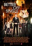 Better Off Single Movie Poster - #353049