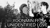 YOONMIN FF- Unidentified Love/Ep 4 (♥TYSM FOR 2K ANGELS!! T//w//T♥ ...