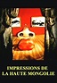 Impressions de la Haute Mongolie (1976) | La web sense nom