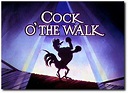 Cock o' the Walk picture