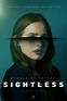 Sightless (film) - Réalisateurs, Acteurs, Actualités