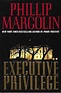 Amazon.com: Executive Privilege: A Novel: 9780061236211: Margolin ...