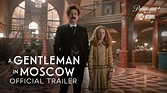 A Gentleman in Moscow - Showtime & Paramount+ Miniseries
