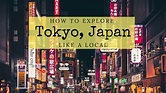 How To Live Like A Local In Tokyo, Japan - Erika's Travelventures