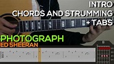 Ed Sheeran - Photograph Guitar Tutorial [INTRO, CHORDS AND STRUMMING ...
