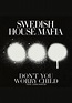 Sección visual de Swedish House Mafia: Don't You Worry Child (Vídeo ...