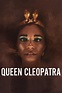 Queen Cleopatra (TV Series 2023- ) - Posters — The Movie Database (TMDB)