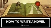 How To Write a Novel: 11 Steps to Writing a Great Work of Fiction - TCK ...
