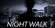Night Walk - Short Thriller Film | Indiegogo
