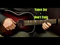 How to play VANCE JOY - DON'T FADE Acoustic Guitar Lesson - Tutorial ...