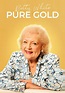 Betty White: Pure Gold | Movie fanart | fanart.tv