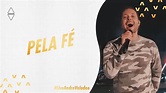 André Valadão - Pela Fé (Live) - YouTube
